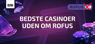 Rofus Casino Oplev Spændingen ved Online Spil Rofus Casino Oplev Spændingen ved Online Spil