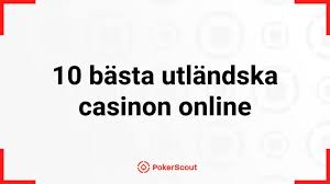 Utländska Casino En Guide till Online Spel och Casino Upplevelser Utländska Casino En Guide till Online Spel och Casino Upplevelser