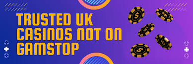 Exploring Casinos Not on Gamstop Your Guide to Alternative Gaming Options in the UK