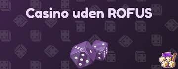 Oplev Casino uden NemID og RoFUS Spil uden Begrænsninger