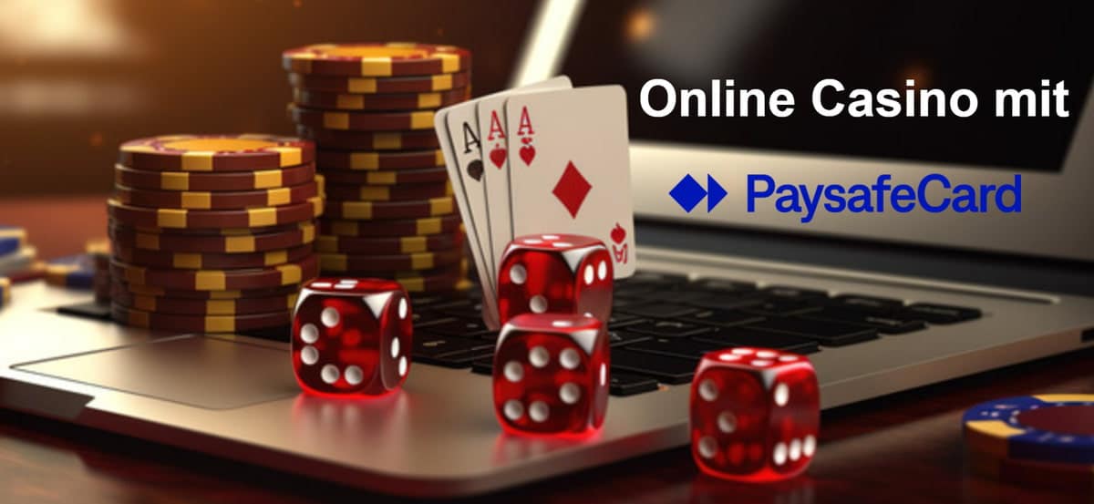 Casino mit Paysafecard Sicher und Bequem Spielen