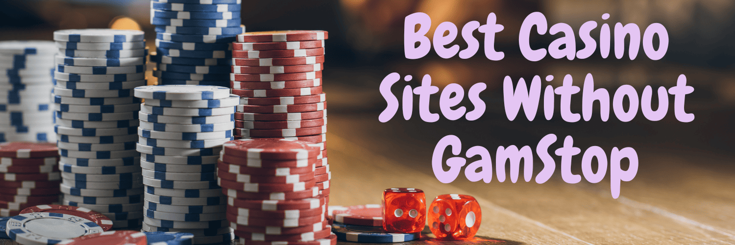 Discovering Casinos Not Registered on Gamstop 1587861941