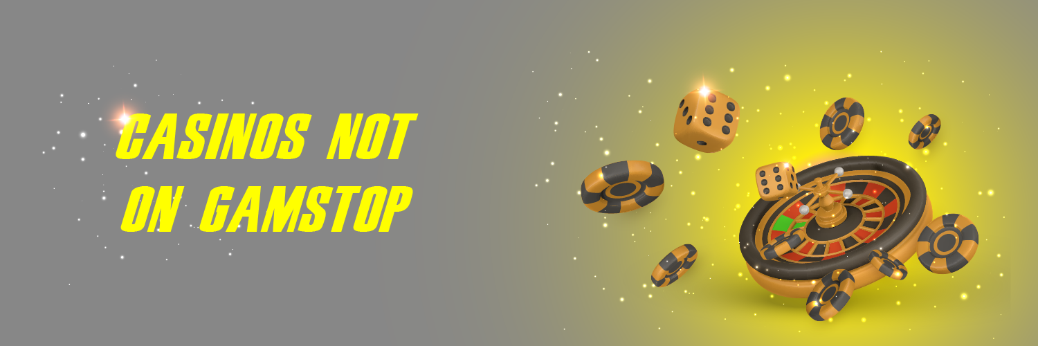 Exploring Casinos Non on Gamstop Your Guide to Responsible Gambling