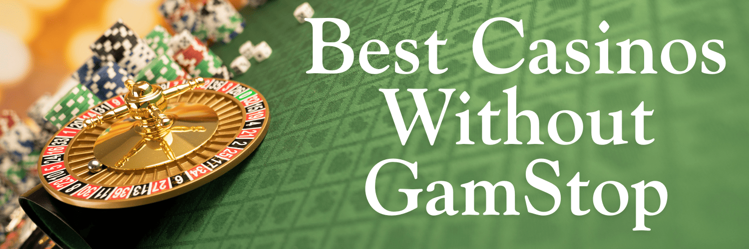 Exploring Casinos Not Registered on GamStop -1310176495